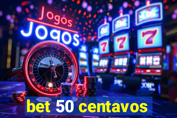 bet 50 centavos