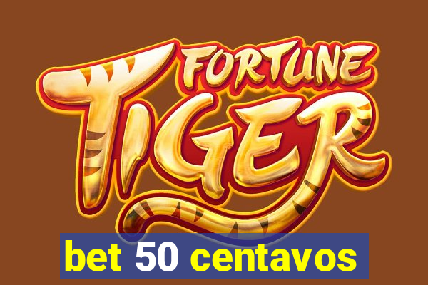 bet 50 centavos