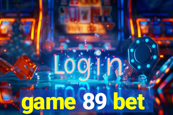 game 89 bet
