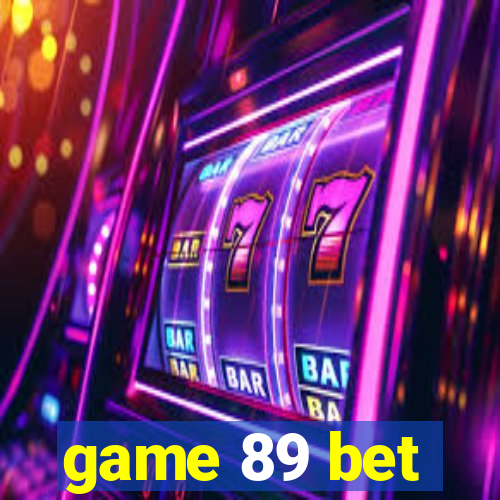 game 89 bet