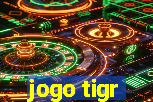 jogo tigr