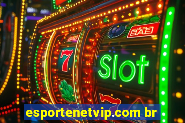 esportenetvip.com br