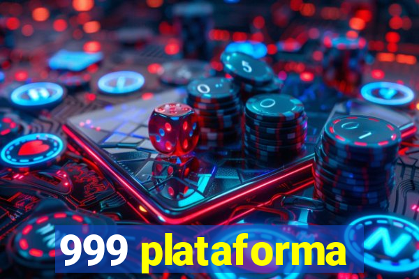 999 plataforma