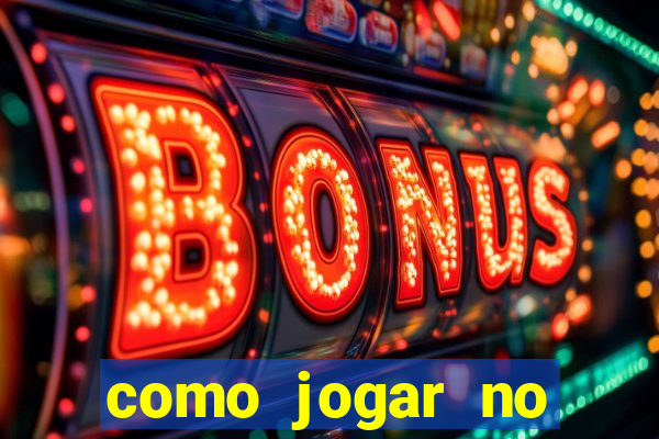 como jogar no tigre sem depositar
