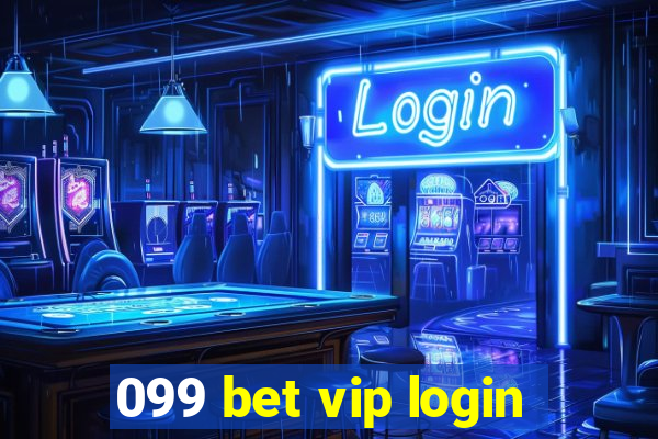 099 bet vip login