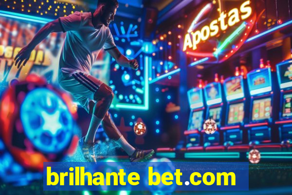 brilhante bet.com