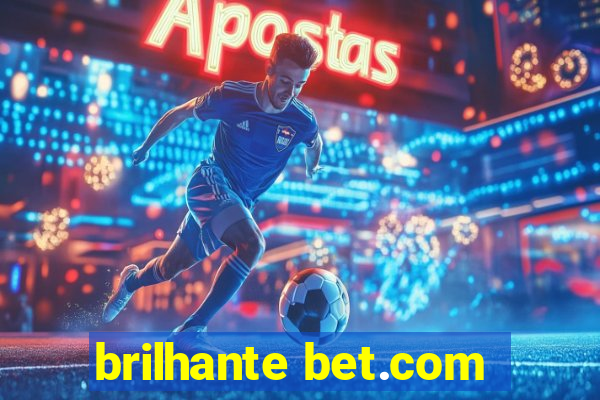 brilhante bet.com