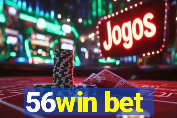 56win bet