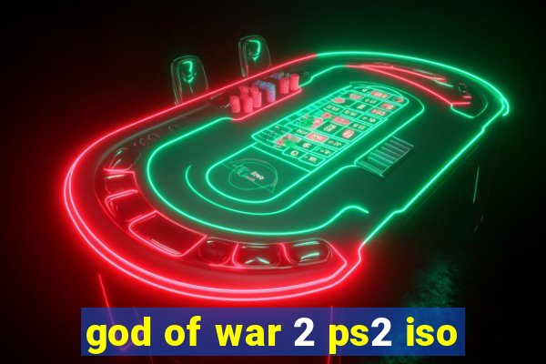 god of war 2 ps2 iso