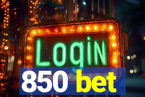 850 bet