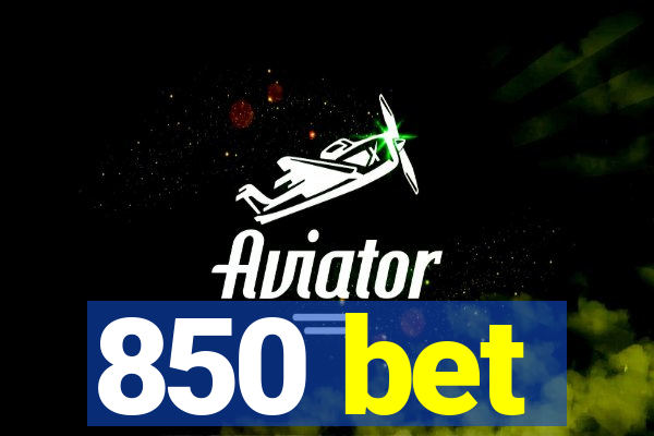 850 bet