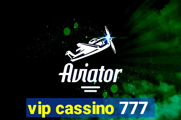 vip cassino 777