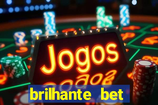 brilhante bet plataforma de jogos