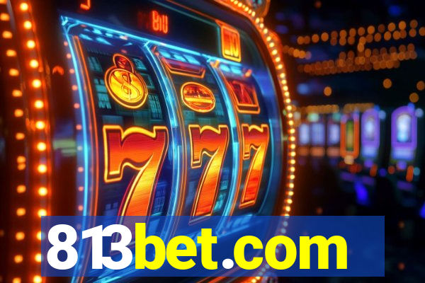 813bet.com