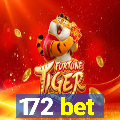 172 bet