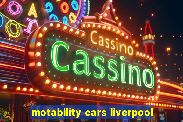 motability cars liverpool