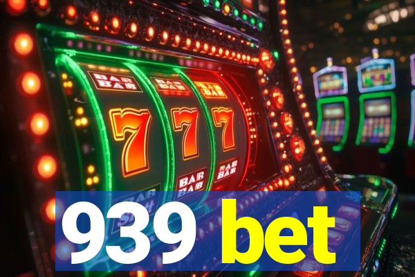 939 bet