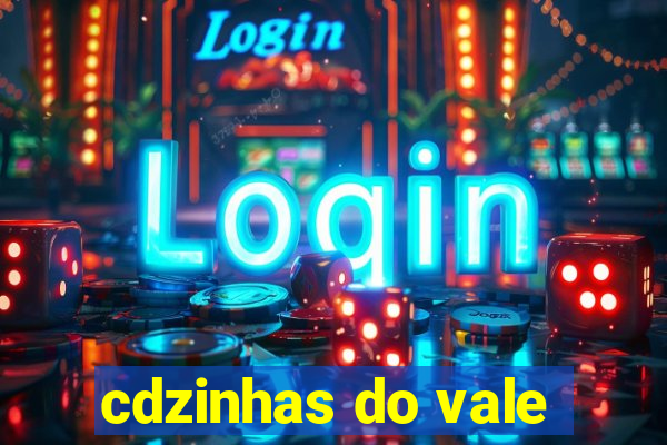 cdzinhas do vale