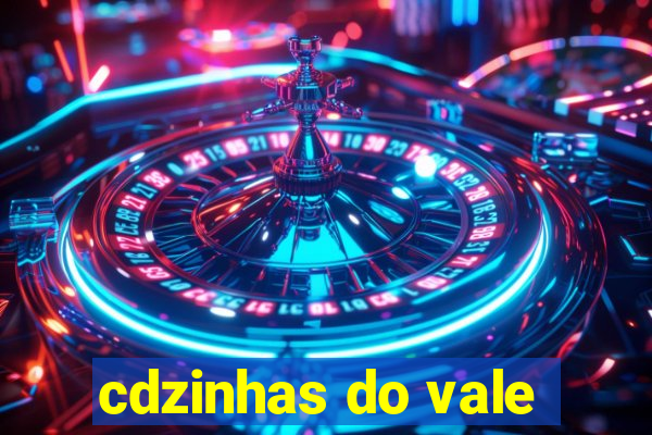 cdzinhas do vale