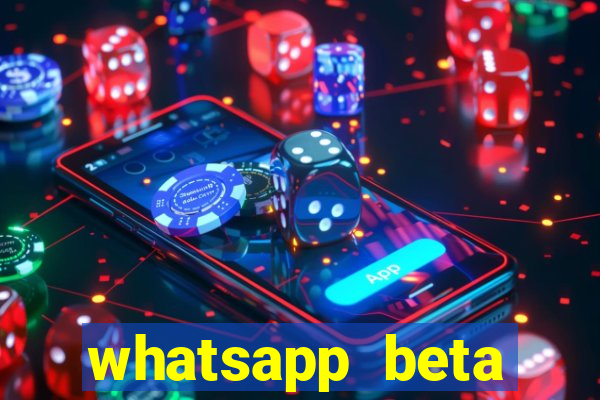 whatsapp beta 3.3.10 baixar