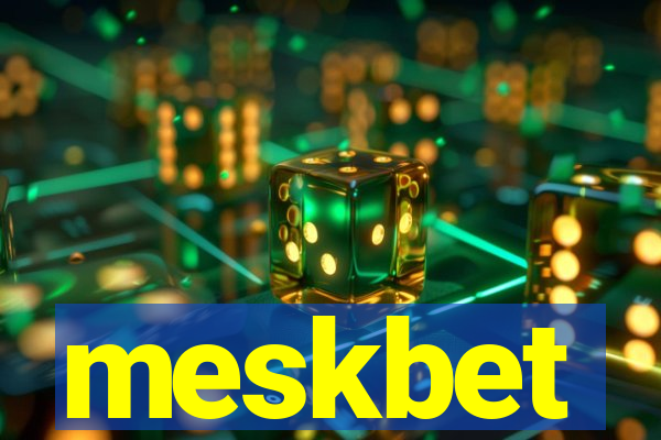 meskbet
