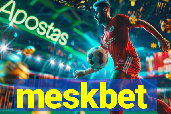 meskbet
