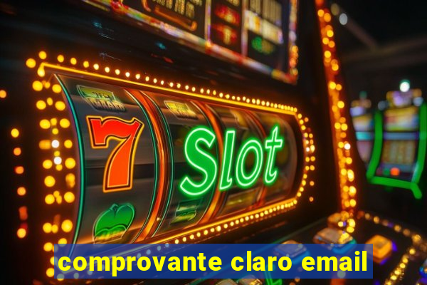 comprovante claro email