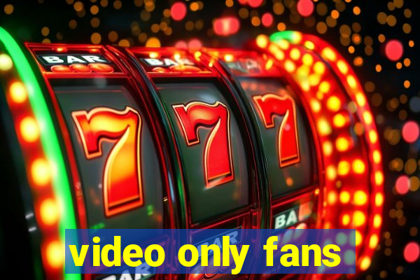 video only fans
