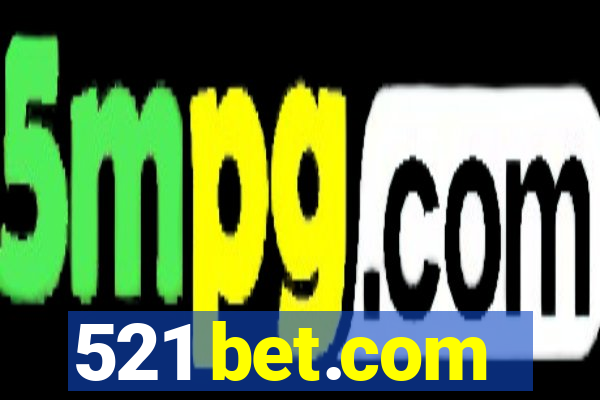 521 bet.com