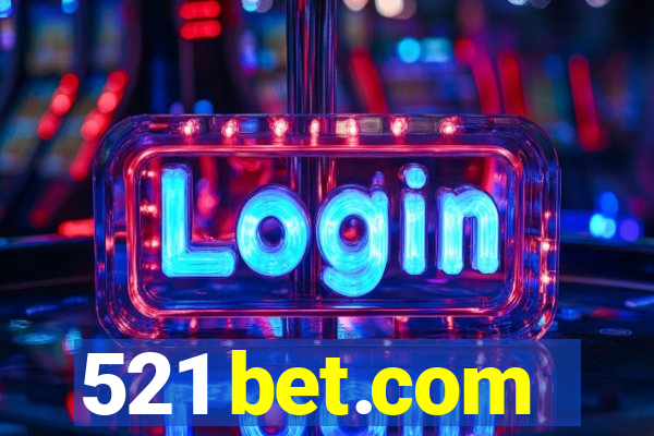521 bet.com