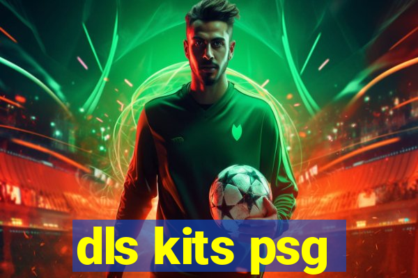 dls kits psg