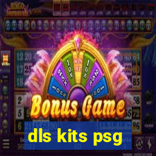dls kits psg