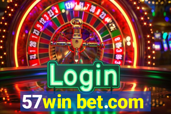 57win bet.com