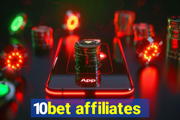 10bet affiliates