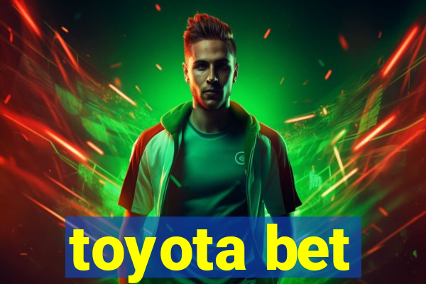 toyota bet