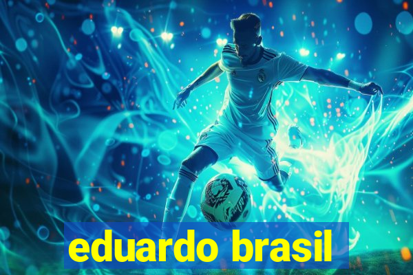 eduardo brasil