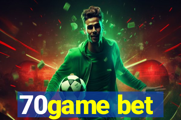 70game bet
