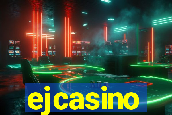 ejcasino
