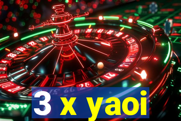 3 x yaoi