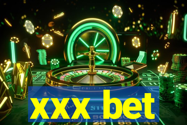xxx bet