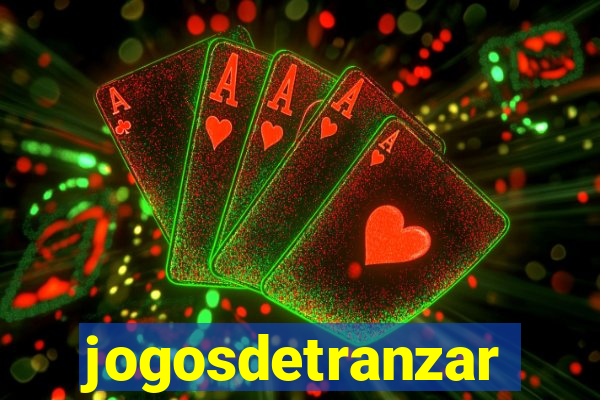 jogosdetranzar