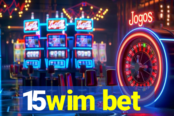 15wim bet