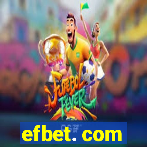 efbet. com