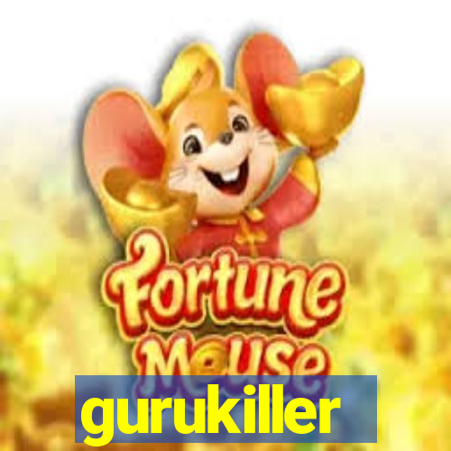 gurukiller