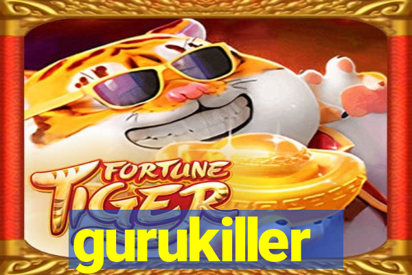 gurukiller
