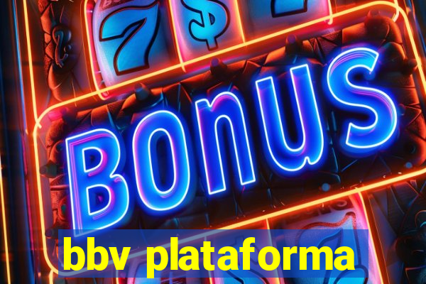 bbv plataforma
