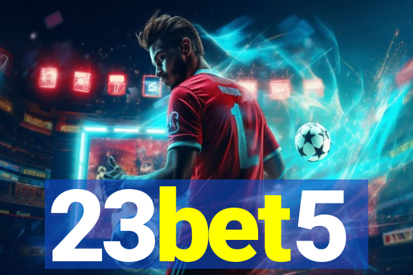 23bet5