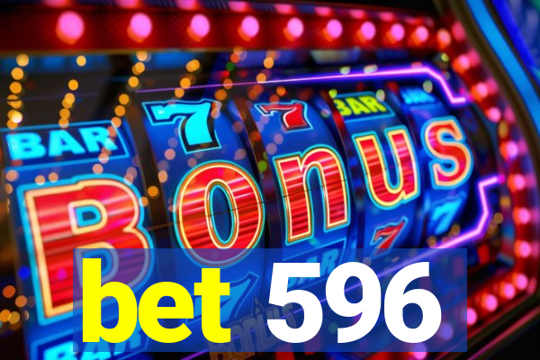 bet 596