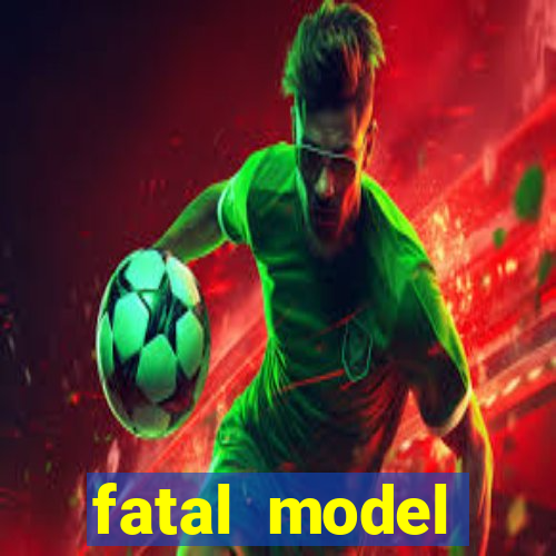 fatal model cruzeiro do sul acre