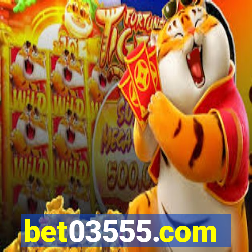 bet03555.com